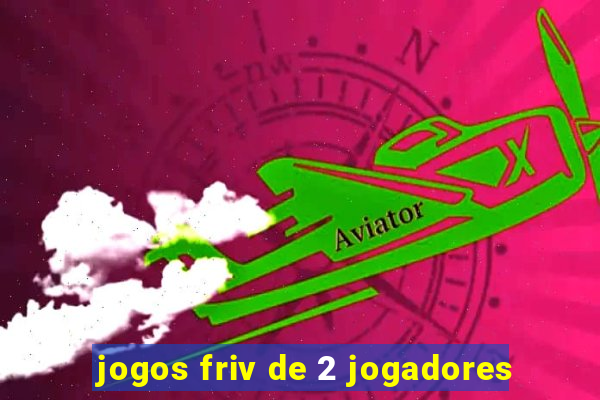 jogos friv de 2 jogadores